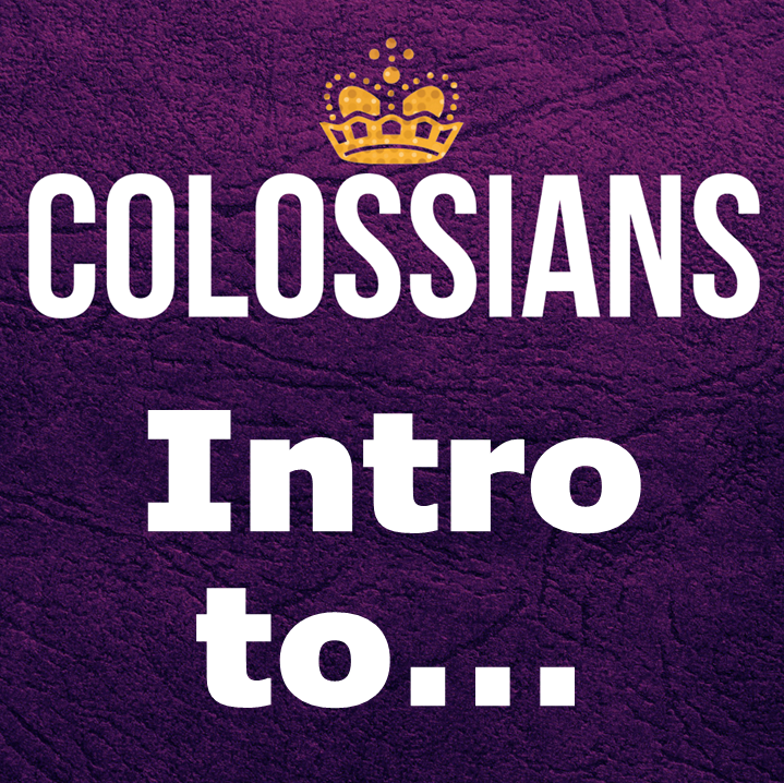 Intorduction to Colossians