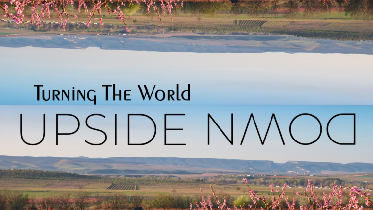 Turning the World Upside Down